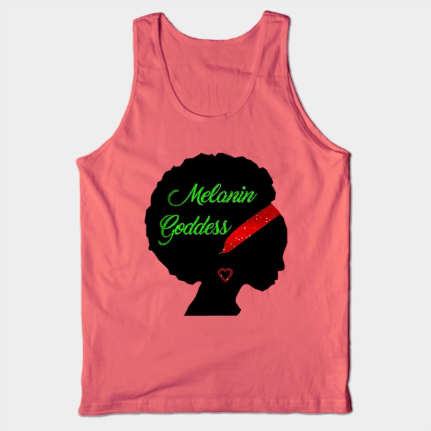 I Am A Melanin Goddess! Tank Top by Killer Mercy